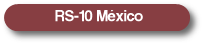 RS10-Mexico
